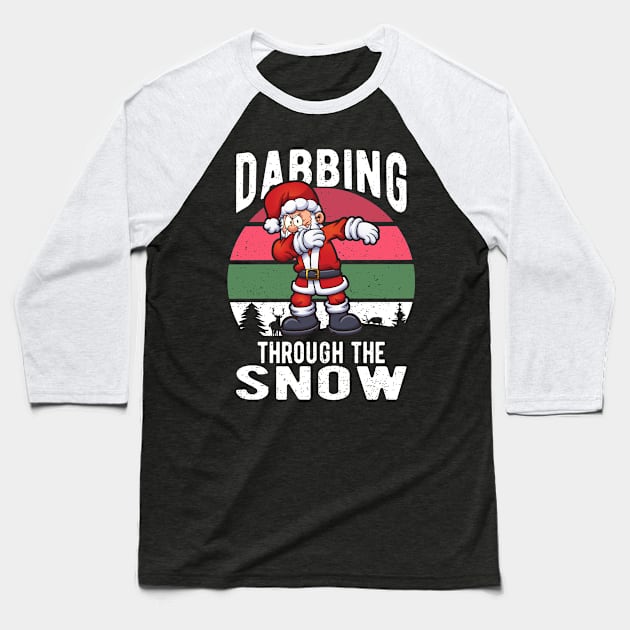 Santa Dabbing Through the Snow Funny Christmas Baseball T-Shirt by CoffeeandTeas